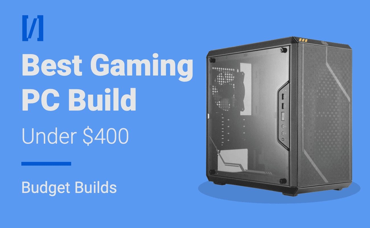 best 400 dollar gaming pc build