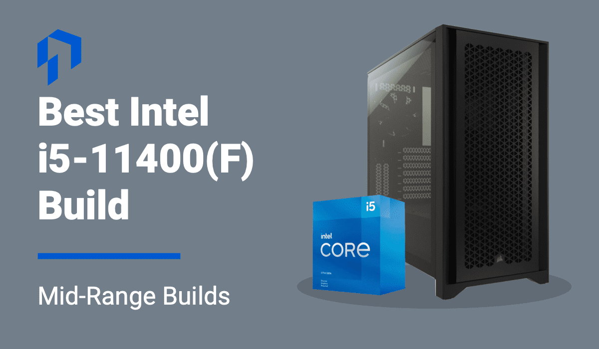 best intel core i5 11400f build